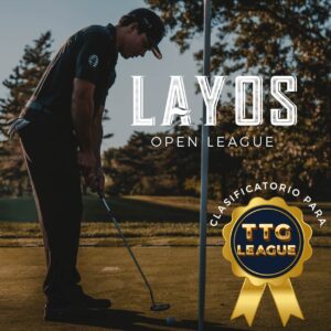 ⛳ TTG League  | Layos Golf. Domingo 11 de mayo. Tiro 09:30h